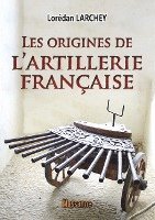 bokomslag Les origines de l'artillerie française