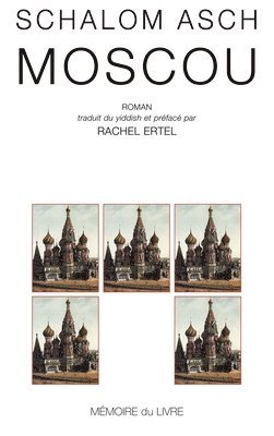 Schalom Asch - Moscou, Häftad
