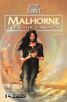 Malhorne T02 Les Eaux d'Aratta 1