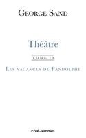 TBD - Théâtre. Tome 10. Les vacances de Pandolphe, Häftad