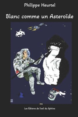 Blanc comme un Asteroïde