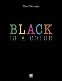 bokomslag Black is a Color
