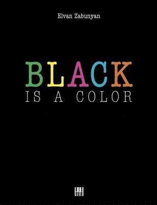 bokomslag Black is a Color