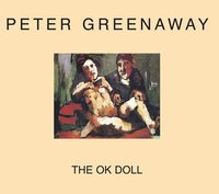 bokomslag Peter Greenaway - the Ok Doll