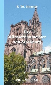 bokomslag Der Mnsterbaumeister von Straburg