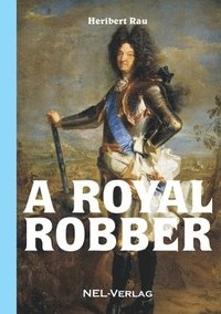 bokomslag A royal robber