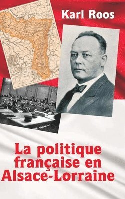 La politique franaise en Alsace-Lorraine 1