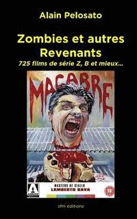 bokomslag Zombies et autres revenants: Plus de 700 films de zombies, morts-vivants, vampires et fantômes...