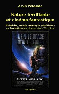 bokomslag Nature terrifiante et cinéma fantastique: Relativité, monde quantique, génétique: ce fantastique au cinéma dans 732 films