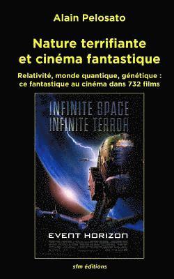 Alain Pelosato - Nature terrifiante et cinéma fantastique: Relativité, monde quantique, génétique: ce fantastique au cinéma dans 732 films, Häftad