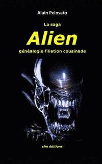 bokomslag La saga Alien