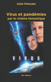 bokomslag Virus et pandémies par le cinéma fantastique