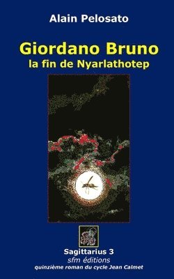 Giordano Bruno: la fin de Nyarlathotep 1