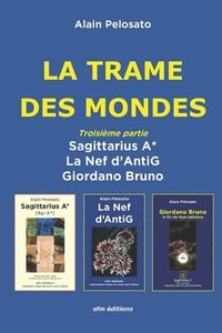 bokomslag La Trame des Mondes troisieme partie