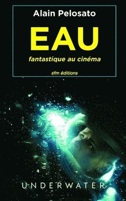 bokomslag EAU fantastique au cinéma