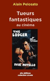 bokomslag Tueurs fantastiques au cinema