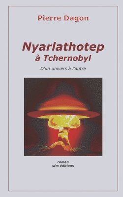 bokomslag Nyarlathotep à Tchernobyl