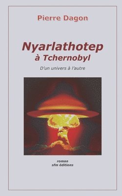 Nyarlathotep a Tchernobyl 1