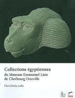 bokomslag Collections Egyptiennes Du Museum Emmanuel Liais de Cherbourg Octeville