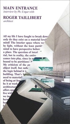 Main Entrance: Interview with Roger Taillibert, Inbunden