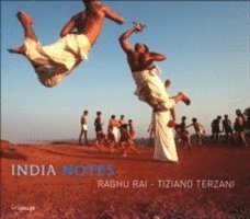 Raghu Rai, Tiziano Terzani - India Notes, Inbunden