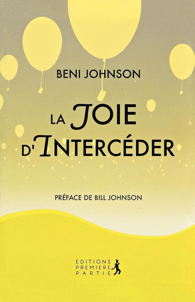 Beni Johnson - Happy Intercessor (French), Häftad