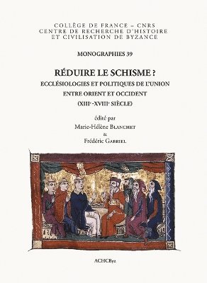 M.-H. Blanchet, F. Gabriel - Réduire le schisme?, Häftad