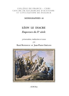 R. Bondoux, J.-P. Grélois - Léon le Diacre, Häftad