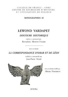 B. Martin-Hisard, J.-P. Mahé, A. Hakobian - Lewond Vardapet. Discours historique, Häftad