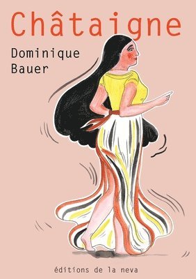 Dominique Bauer, Lucile Moreau - Châtaigne, Häftad