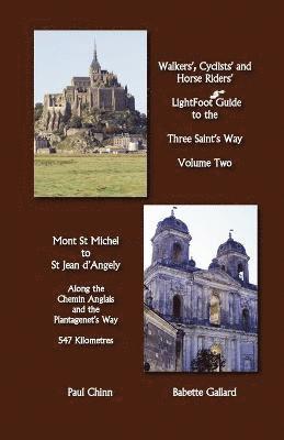 bokomslag LightFoot Guide to the Three Saint's Way - Mont St Michel to Saint Jean D'Angely