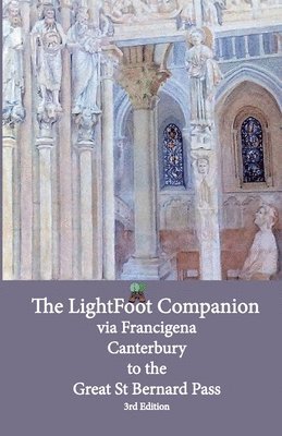 bokomslag Lightfoot Companion to the via Francigena - Canterbury to the Great Saint Bernard Pass Edition 3