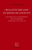 Thierry Roquincourt - "Bulletin des lois" du règne de Louis XVI, Häftad