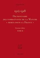 Jacques Marcel Renard - 1914-1918 Dictionnaire des combattants de la Manche "Morts pour la France", Häftad