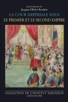 Institut Napoléon, Jacques-Olivier Boudon - cour impériale sous le Premier et le Second Empire, Häftad