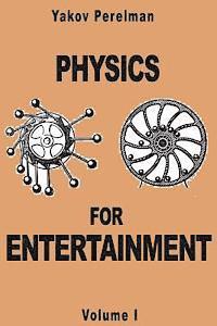 Yakov Perelman - Physics for Entertainment, Häftad