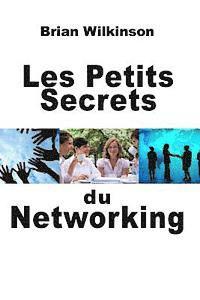 bokomslag Les Petits Secrets du Networking