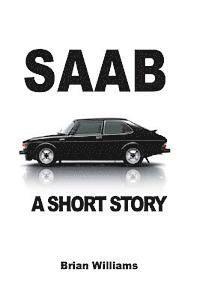 Brian Williams - Saab: A Short Story, Häftad