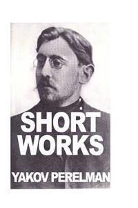 Yakov Perelman - Short Works by Yakov Perelman, Häftad