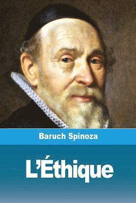 Benedictus de Spinoza, Baruch Spinoza - L'Éthique, Häftad