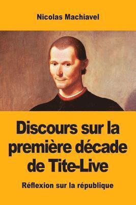bokomslag Discours sur la première décade de Tite-Live