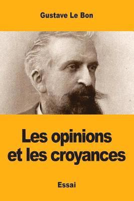 bokomslag Les opinions et les croyances