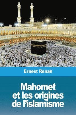 Mahomet et les origines de l'islamisme 1