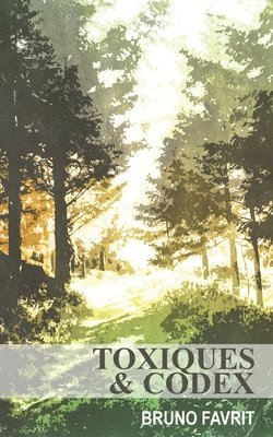 bokomslag Toxiques et codex