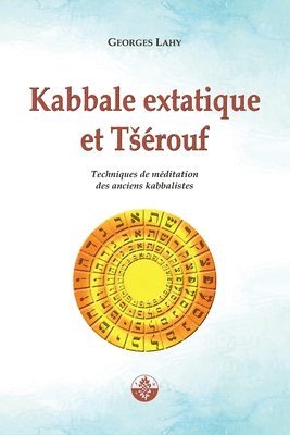 Kabbale extatique et Tsrouf 1