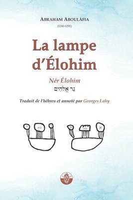 Abraham Aboulâfia - La Lampe d'Élohim: Nér Élohim, Häftad