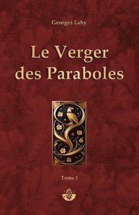 bokomslag Le Verger des Paraboles - T1