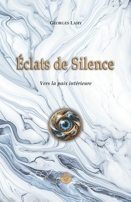 Georges Lahy, Georges LAHY - Éclats de Silence, Häftad
