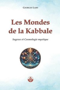 bokomslag Les Mondes de la Kabbale
