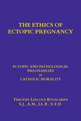 bokomslag The Ethics of Ectopic pregnancy